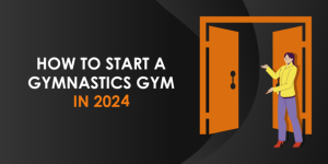 Starting a gymnastics gym