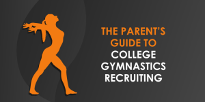 College gymnastics recruiting guide for parents